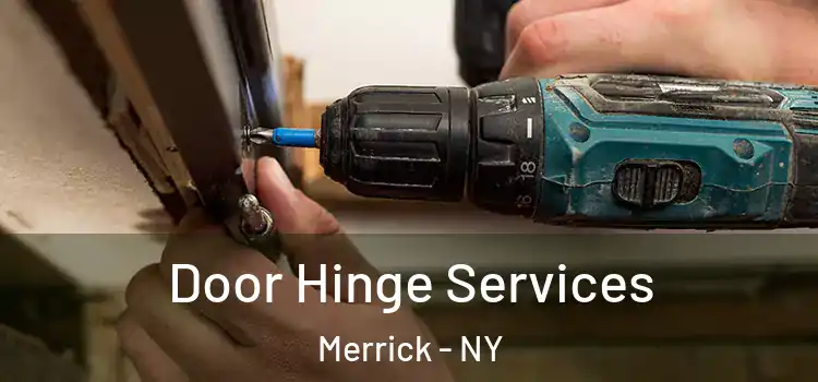 Door Hinge Services Merrick - NY