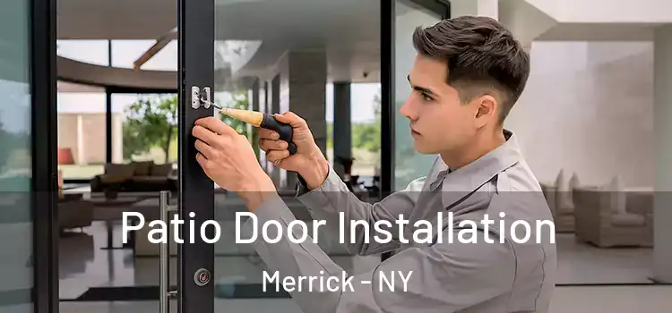 Patio Door Installation Merrick - NY