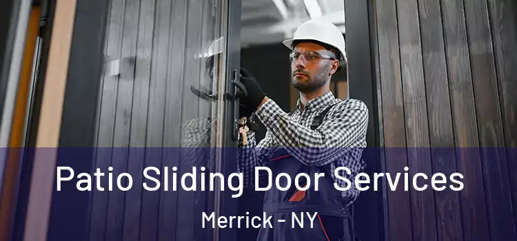 Patio Sliding Door Services Merrick - NY