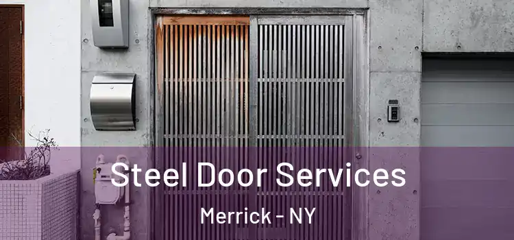 Steel Door Services Merrick - NY