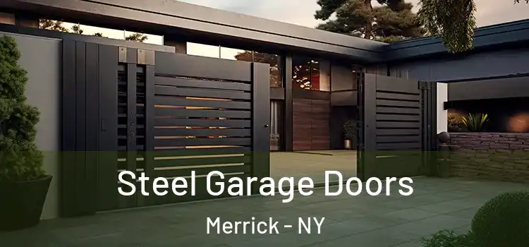 Steel Garage Doors Merrick - NY