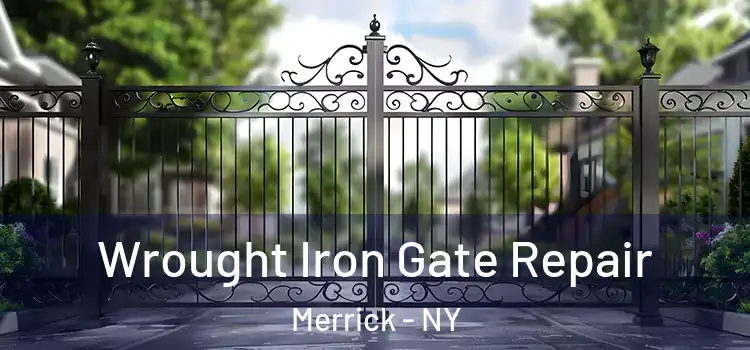 Wrought Iron Gate Repair Merrick - NY